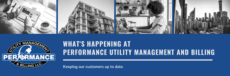 Performance Utility Management and Billing Newsletter – July 2022